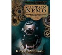 Captain Nemo: The Fantastic History of a Dark Genius
