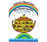 Captain Noah And His Floating Zoo. Mixed Choir And Piano/Organ.