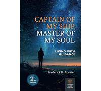 Captain of My Ship, Master of My Soul: Living with Guidance