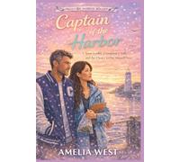 Captain of the Harbor: A Team Leader, a Longtime Crush, and the Choice to Put Himself First (Frostline Harbour Hockey Book 1)