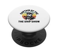 captain of the ship show ship Funny Motor Boating Captain PopSockets Adhesive PopGrip