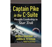 Captain Pike in the C-Suite: Humble Leadership in Star Trek