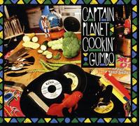 Captain Planet - Cookin & Gumbo