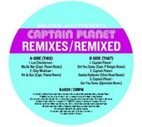 Captain Planet - Remixes-Remixed [VINYL]