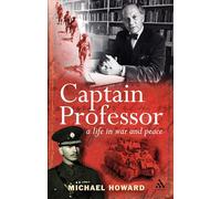 Captain Professor: A Life in War and Peace
