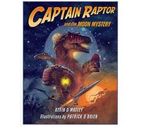 Captain Raptor and the Moon Mystery