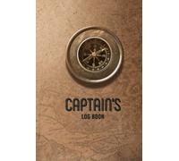 Captain’s Log Book: Sailing Log Book to Record Boat and Trip Information