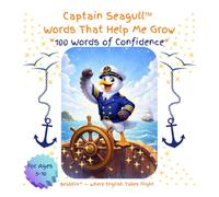 Captain Seagull Words That Help Me Grow: 100 Words of Confidence