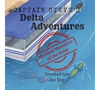 Captain Steve's Delta Adventures - Mystical Manatees of the Delta
