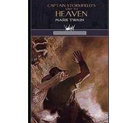 Captain Stormfield’s Visit to Heaven Annotated