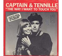 CAPTAIN & TENNILLE 45 RPM The Way I Want To Touch You / Broody Bounce