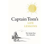 Captain Tom's Life Lessons | Hardback