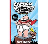 Captain Underpants 1: Captain Underpants: Two Pant-tastic Novels in One (Full Colour!)