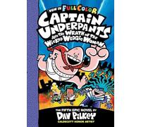 Captain Underpants #5: Captain Underpants and the Wrath of the Wicked Wedgie Women