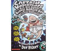 Captain Underpants and the Big, Bad Battle of the Bionic Booger Boy Part 2: The Revenge of the Ridiculous Robo-Boogers