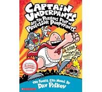 Captain Underpants and the Perilous Plot of Professor Poopypants (Captain Underpants, 4)