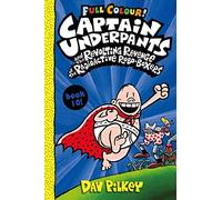 Dav Pilkey - Captain Underpants and the Revolting Revenge of the Radioactive Robo-Boxers - Paperback
