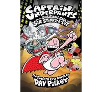 Captain Underpants and the Sensational Saga of Sir Stinks-A-Lot: (Captain Underpants)