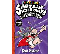 Captain Underpants and the Sensational Saga of Sir Stinks-a-Lot Colour