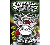 Captain Underpants and the Tyrannical Retaliation of the Turbo Toilet 2000: (Captain Underpants)
