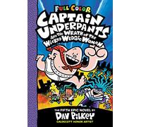 Captain Underpants and the Wrath of the Wicked Wedgie Woman COLOUR: Color Edition