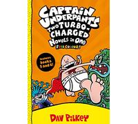 Captain Underpants: Two Turbo-Charged Novels in One (Full Colour!) – Hardback