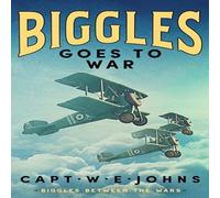 Captain W. E. Johns Biggles Goes to War Hardback Book Captain W. E. Johns Multicolor