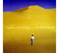 Captain, We're Sinking - The King of No Man [VINYL]