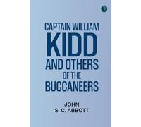 Captain William Kidd and Others of the Buccaneers