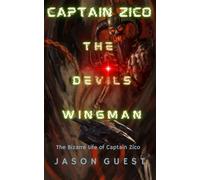 Captain Zico The Devils Wingman: Sci-Fi Comedy Adventure