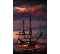 Captains Courageous: 19th Century Coming of Age Life at Sea Adventure