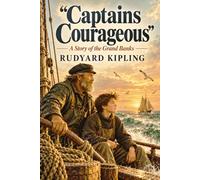 "Captains Courageous": A Story of the Grand Banks