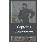 Captains Courageous: A Story of the Grand Banks : Annotated