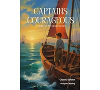 Captains Courageous: With Original Illustrations