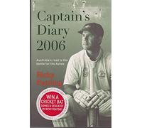 Captain's Diary 2006: The Battle to Win Back the Ashes