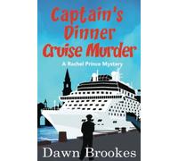Captain's Dinner Cruise Murder: 10 (A Rachel Prince Mystery)