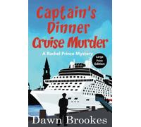 Captain's Dinner Cruise Murder Large Print Edition: 10 (A Rachel Prince Mystery Large Print)