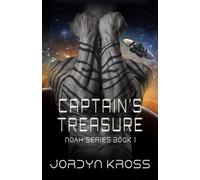 Captain's Treasure: 1 (N.O.A.H (Nostradamus Outerspace Advancement of Humanity))