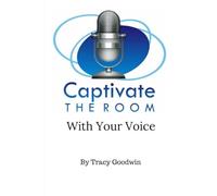 Captivate the Room with Your Voice