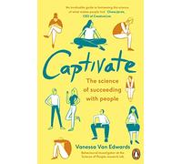 Captivate: The Science of Succeeding with People (Portfolio Non Fiction) [By Vanessa Van Edwards] - [Paperback] -Best sold book in-Job Hunting