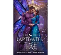 Captivated By The Fae: A Cinderella Retelling (Once Upon a Fairy Tale Romance)