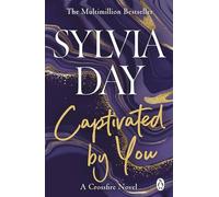 Captivated by You : A Crossfire Novel