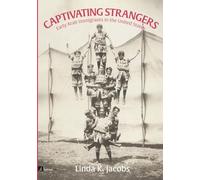 Captivating Strangers: Early Arab Immigrants in the United States