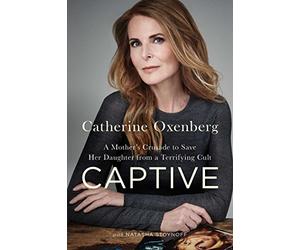 Captive: A Mother's Crusade to Save Her Daughter from a Terrifying Cult