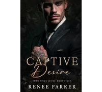 Captive Desire: An Enemies to Lovers Mafia Romance (Irish Kings)