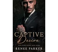 Captive Desire: An Enemies to Lovers Mafia Romance (Irish Kings)