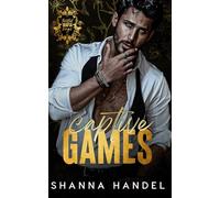 Captive Games: A Dark Mafia, Enemies to Lovers Romance (Twisted Mafia Kings)