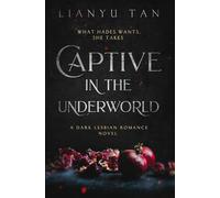Captive in the Underworld: A Dark Lesbian Romance Novel (Queen Hades)