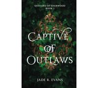 Captive of Outlaws: 1 (Shifters of Sherwood)