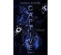 Captive: tome 1 (Captive, 1)